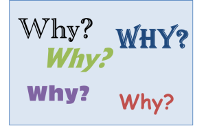 Ask “Why” 5 Times